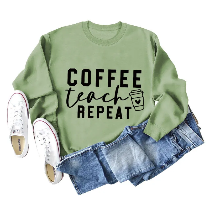 COFFEE TEACH REPEAT Letters Fashion Loose Ladies Long-sleeved Shirt Sweater