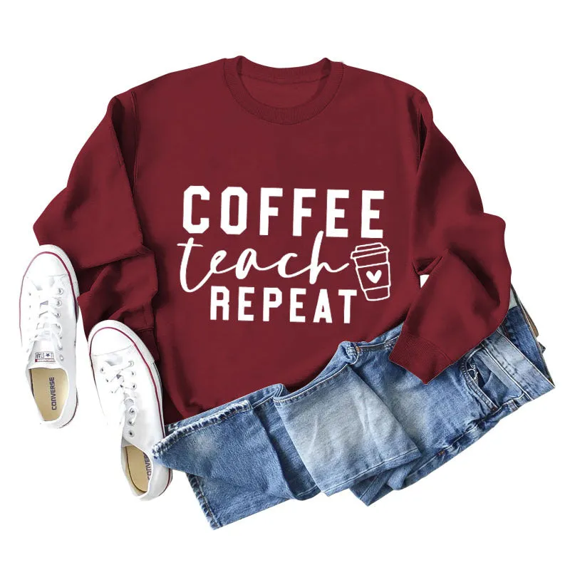 COFFEE TEACH REPEAT Letters Fashion Loose Ladies Long-sleeved Shirt Sweater