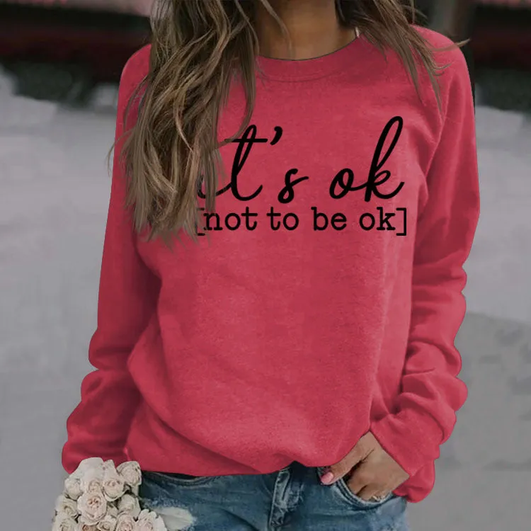 It's Ok Not To Be Ok Womens Letters Printed Sweaters