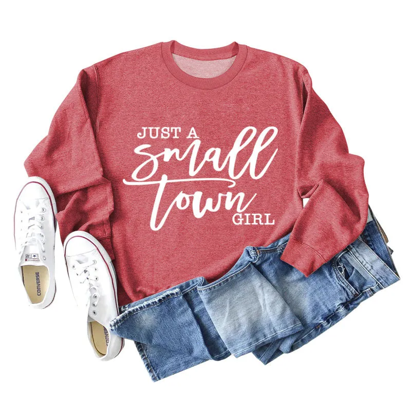 JUST A SMALL TOWN GIRL Letter Loose Long Sleeve Sweater