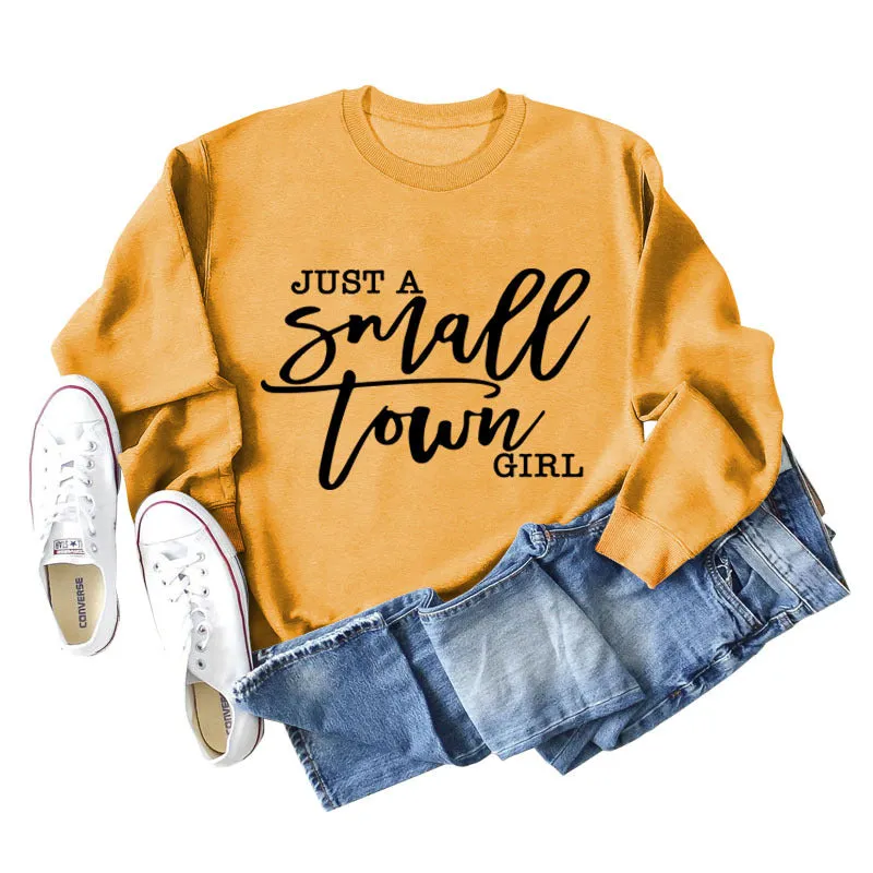 JUST A SMALL TOWN GIRL Letter Loose Long Sleeve Sweater