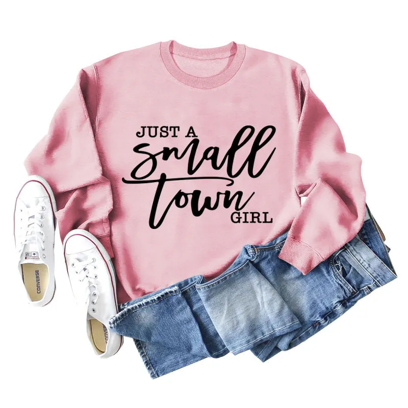 JUST A SMALL TOWN GIRL Letter Loose Long Sleeve Sweater