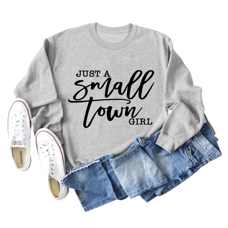 JUST A SMALL TOWN GIRL Letter Loose Long Sleeve Sweater