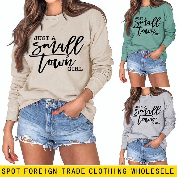 JUST A SMALL TOWN GIRL Letter Loose Long Sleeve Sweater