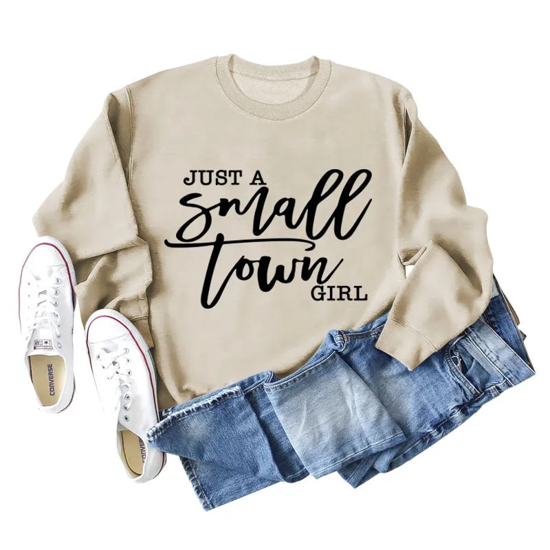 JUST A SMALL TOWN GIRL Letter Loose Long Sleeve Sweater