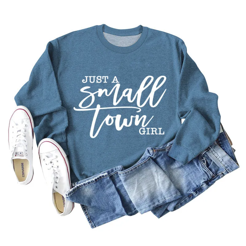 JUST A SMALL TOWN GIRL Letter Loose Long Sleeve Sweater