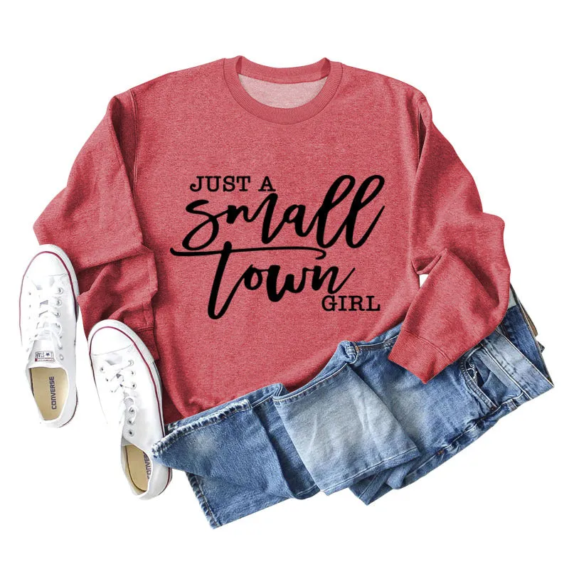 JUST A SMALL TOWN GIRL Letter Loose Long Sleeve Sweater