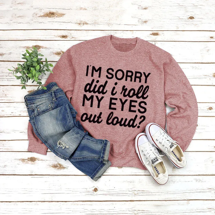 Round Neck Jacket Long Sleeve I'M SORRY Did Printed Loose Sweater