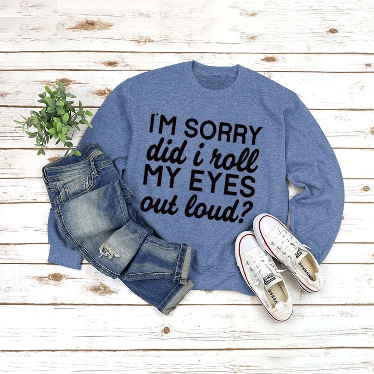 Round Neck Jacket Long Sleeve I'M SORRY Did Printed Loose Sweater