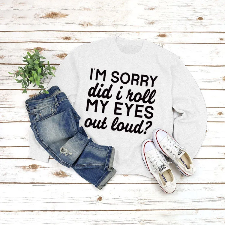 Round Neck Jacket Long Sleeve I'M SORRY Did Printed Loose Sweater