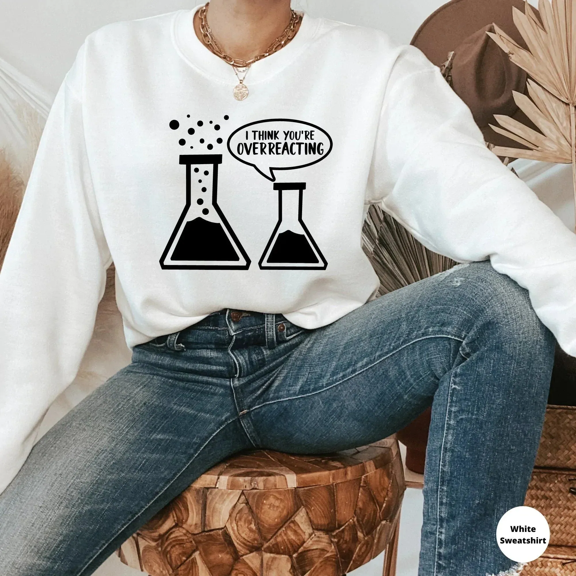 Science Teacher Shirt, Teacher Sweatshirt, Chemistry Teacher Shirt