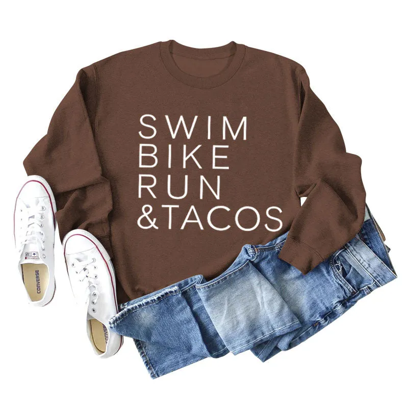 SWIM BIKE RUN TACOS LETTERS LOOSE WOMEN'S SWEATSHIRT