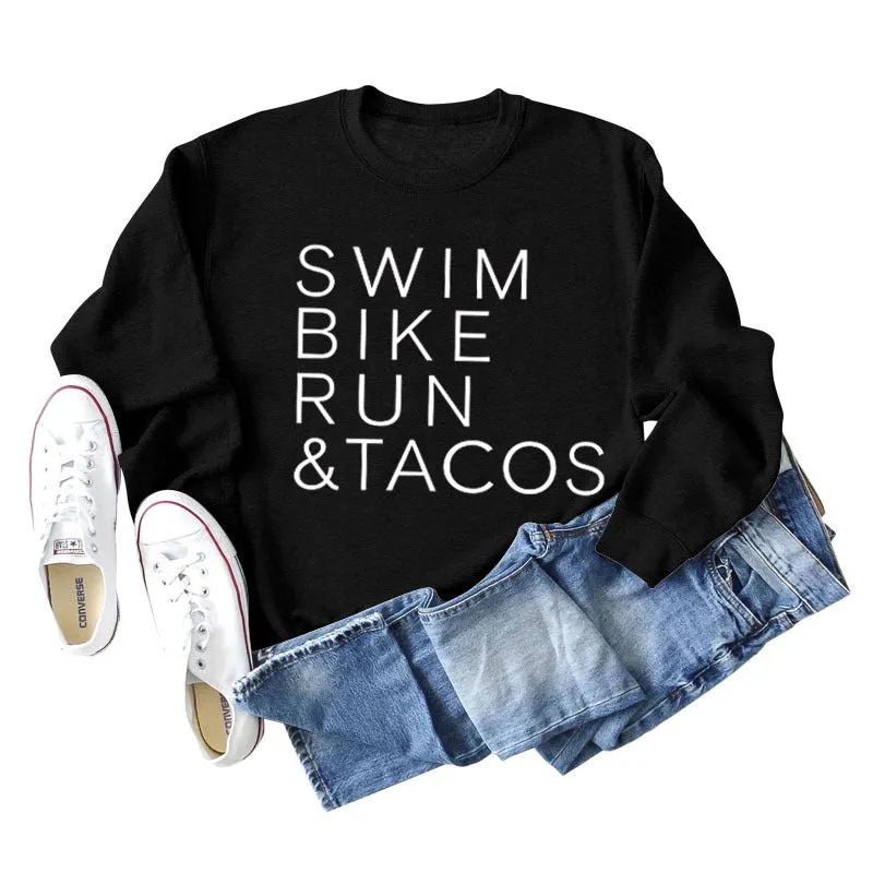 SWIM BIKE RUN TACOS LETTERS LOOSE WOMEN'S SWEATSHIRT