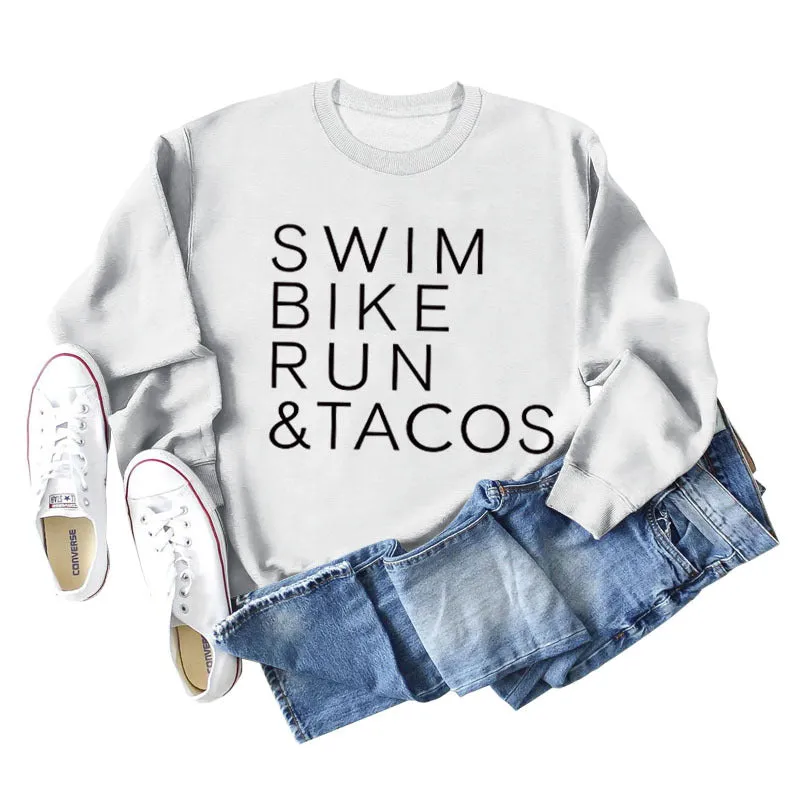 SWIM BIKE RUN TACOS LETTERS LOOSE WOMEN'S SWEATSHIRT