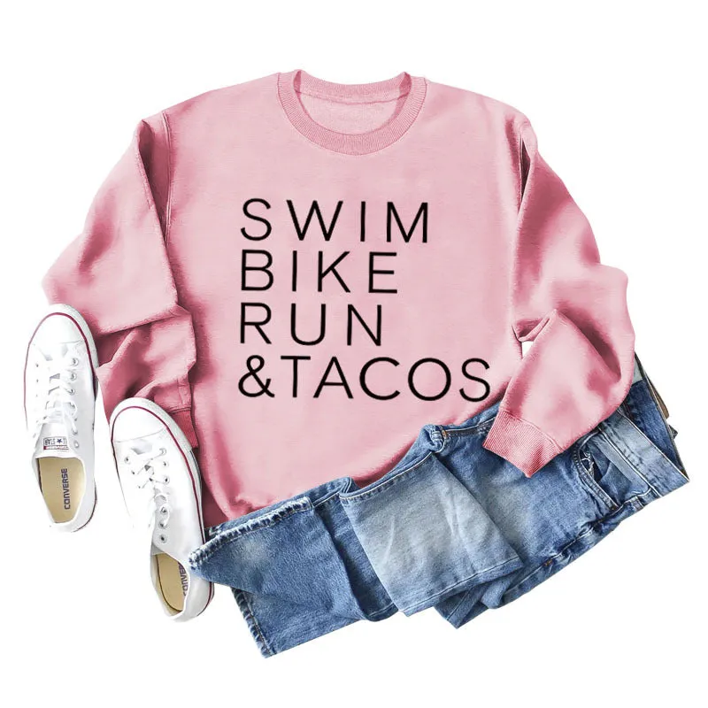 SWIM BIKE RUN TACOS LETTERS LOOSE WOMEN'S SWEATSHIRT