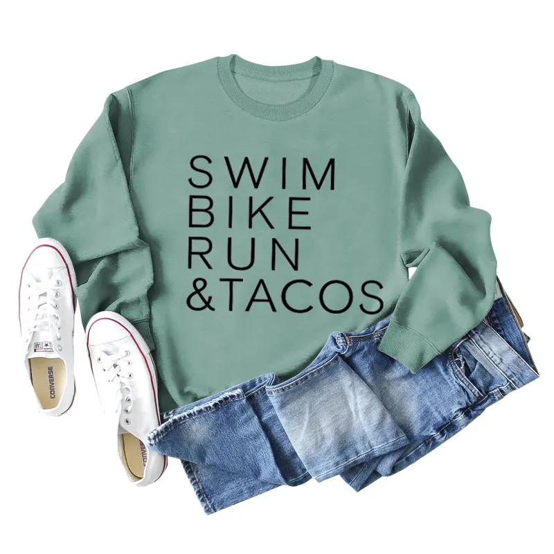 SWIM BIKE RUN TACOS LETTERS LOOSE WOMEN'S SWEATSHIRT