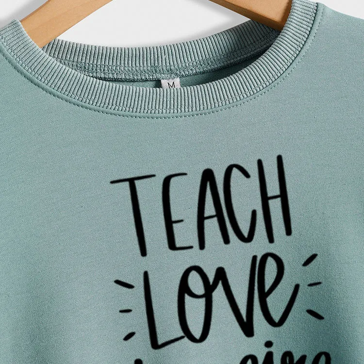 Teach Love Inspire Round Neck Fashion Large Size Women Long Sleeve Sweater Shirt