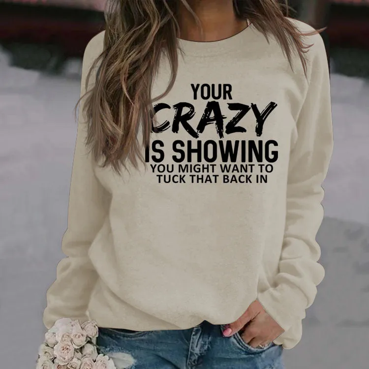 YOUR CRAZY IS SHOWING LETTERS LOOSE LONG SLEEVE DRESS WOMEN